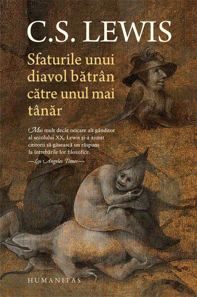 Sfaturile unui diavol bătrân către unul mai tânăr - Clive Staples Lewis - Humanitas