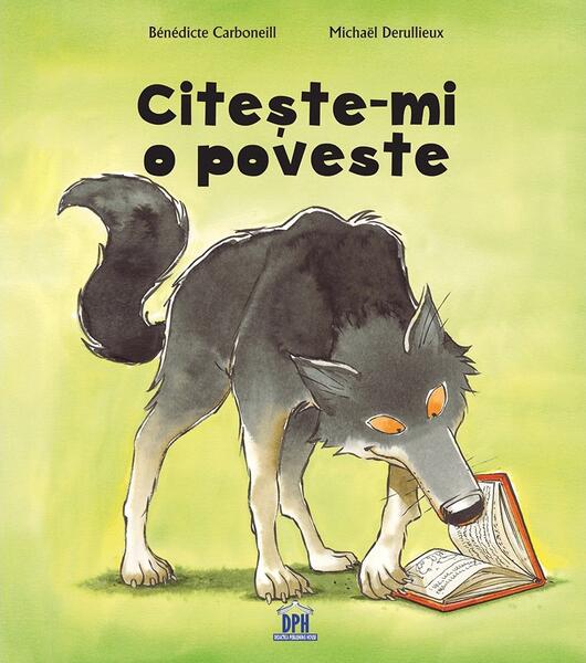 Citește-mi o poveste - Bénédicte Carboneill - Didactica Publishing House