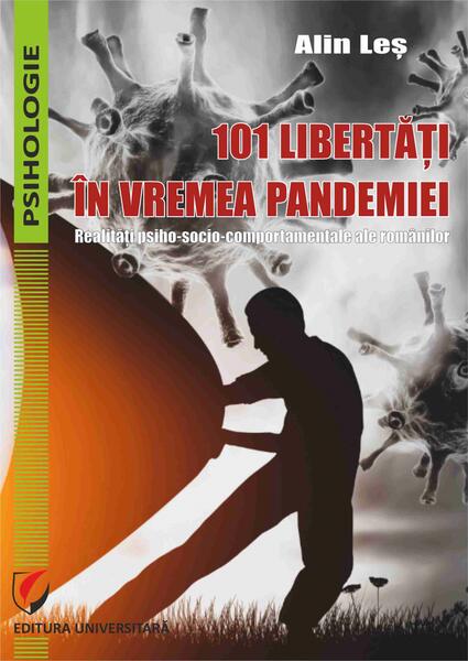 101 libertăți în vremea pandemiei - Paperback brosat - Alin Leș - Universitară