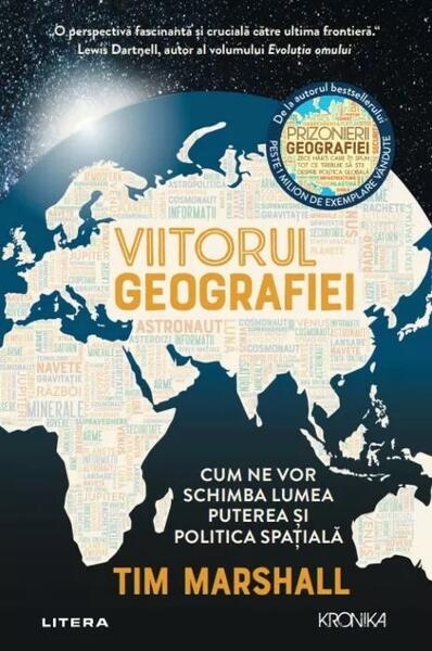 Viitorul geografiei - Tim Marshall - Litera