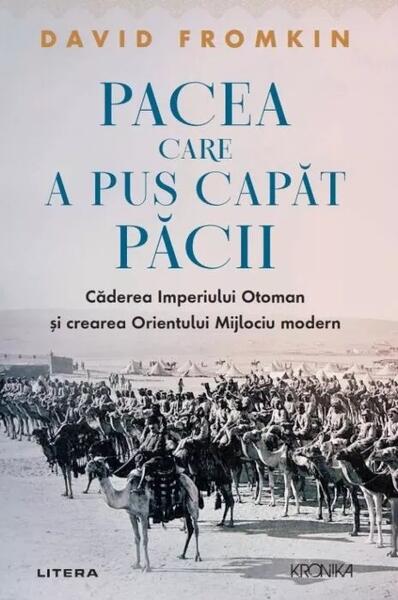 Pacea care a pus capăt păcii - David Fromkin - Litera