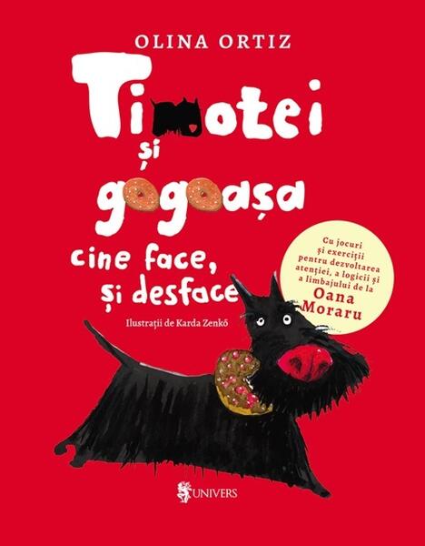 Timotei și gogoașa - Olina Ortiz - Univers