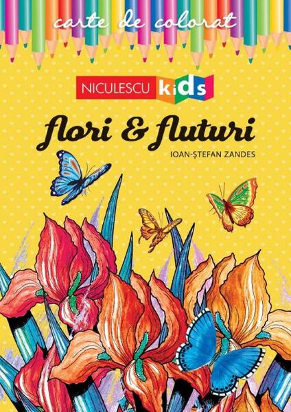 Carte de colorat Flori & Fluturi - Ioan-Ștefan Zandeş