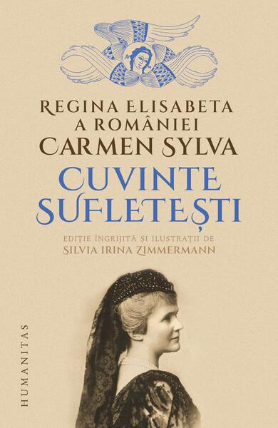 Cuvinte sufletești - Carmen Sylva - Humanitas