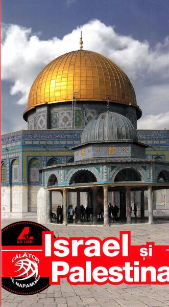 Israel și Palestina - Dana Ciolcă - Ad Libri