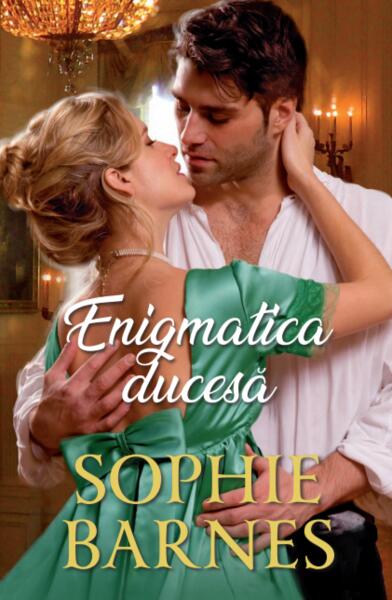 Enigmatica ducesă - Sophie Barnes - Litera