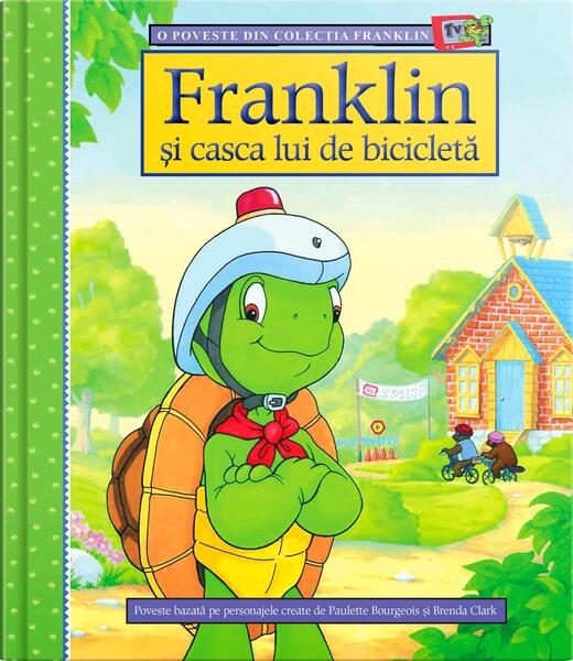 Franklin și casca lui de bicicletă - Paulette Bourgeois - Katartis