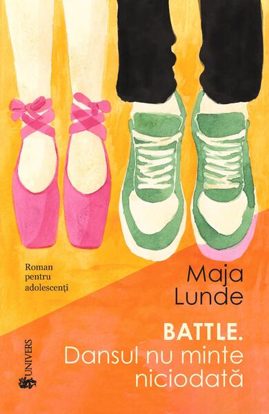 Battle. Dansul nu minte niciodată - Maja Lunde - Univers
