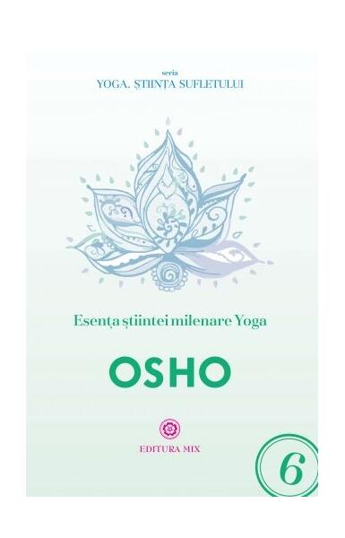 Esența științei milenare yoga - Osho - Mix