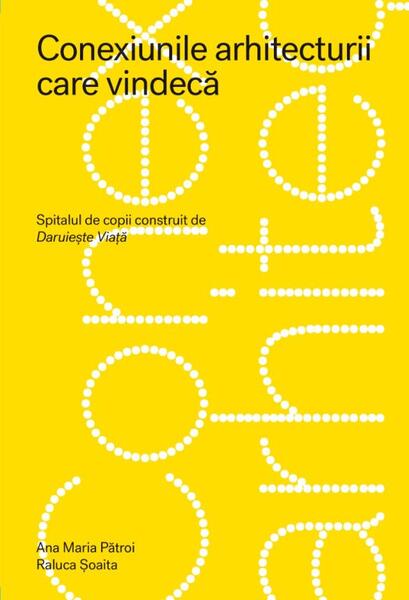 Conexiunile arhitecturii care vindecă - Humanitas