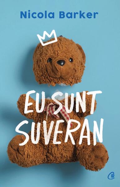 Eu sunt Suveran - Paperback brosat - Nicola Barker - Curtea Veche
