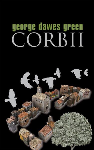 Corbii - George Dawes Green - Litera