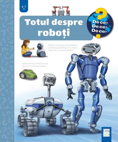 Totul despre roboți - Andrea Erne - Casa