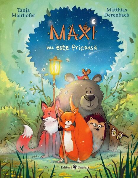 Maxi nu este fricoasă - Tanja Mairhofer - Univers