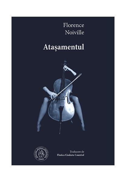 Atașamentul - Florence Noiville