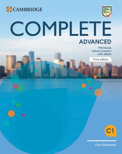 Complete Advanced Workbook without Answers with eBook - Claire Wijayatilake - Art Klett