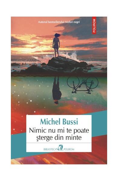 Nimic nu mi te poate șterge din minte - Michel Bussi - Polirom