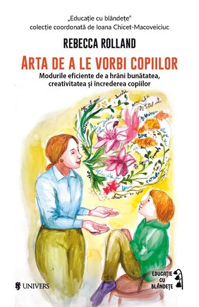 Arta de a le vorbi copiilor - Rebecca Rolland - Univers
