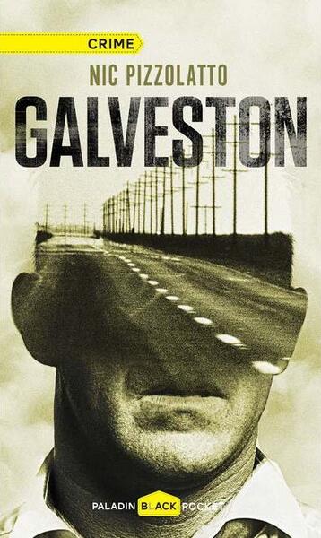 Galveston - Nic Pizzolatto - Paladin