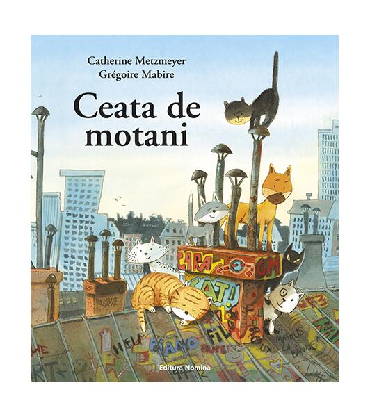 Ceata de motani - Grégoire Mabire, Catherine Metzmeyer - Nomina
