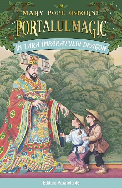 Portalul magic. În Țara împăratului Dragon (Vol. 14) - Mary Pope Osborne - Paralela 45
