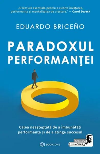 Paradoxul Performanței - Eduardo Briceño - Bookzone