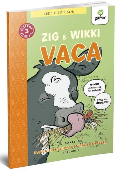 Zig și Wikki: Vaca (volumul 2). BeDe citit ușor, nivelul 3 - Nadja Spiegelman, Trade Loeffler - Gama