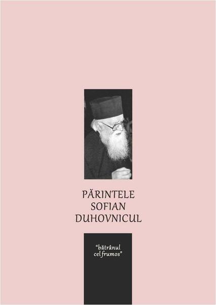 Părintele Sofian - Duhovnicul - Bizantină