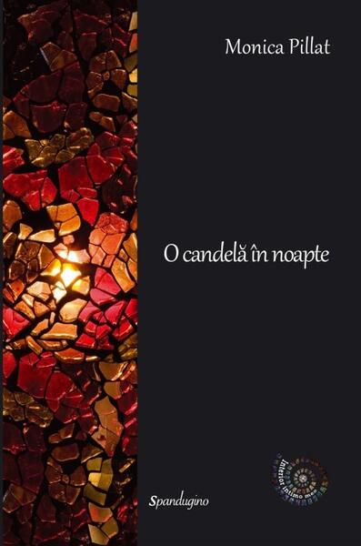 O candelă în noapte - Monica Pillat - Spandugino