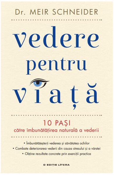Vedere pentru viață - Dr. Meir Schneider - Litera