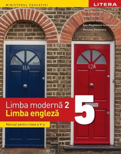Manual. Limba modernă 2. Limba engleză. Clasa a V-a - Ana-Magdalena Iordăchescu, Catherine Smith, Daniel Morris, Fiona Mauchline, Mariana Stoenescu - Litera