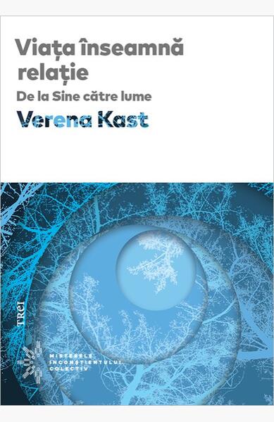 Viața înseamnă relație - Hardcover - Trei