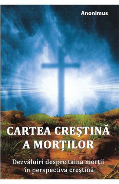 Cartea creștină a morților - Anonimus