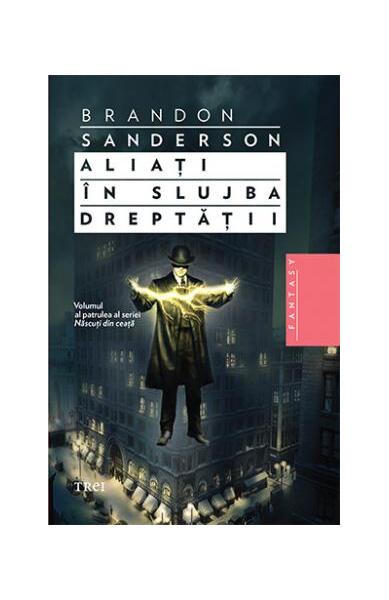 Aliați în slujba dreptății (Vol. 4) - Brandon Sanderson - Trei
