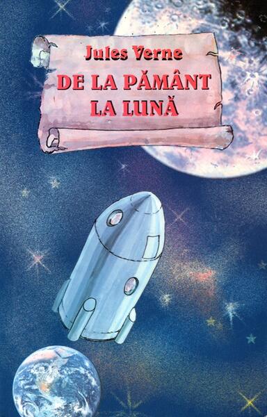 De la Pământ la Lună - Jules Verne - Ştefan