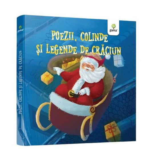 Poezii, colinde și legende de Crăciun - HC - Bianca Anton - Gama