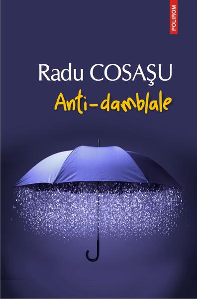 Anti-damblale - Radu Cosaşu - Polirom