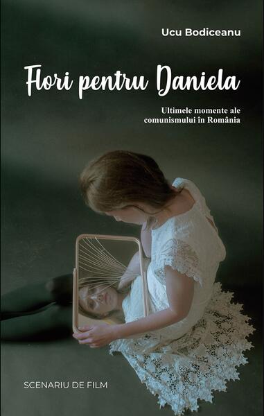 Flori pentru Daniela - Ucu Bodiceanu - Școala Ardeleană