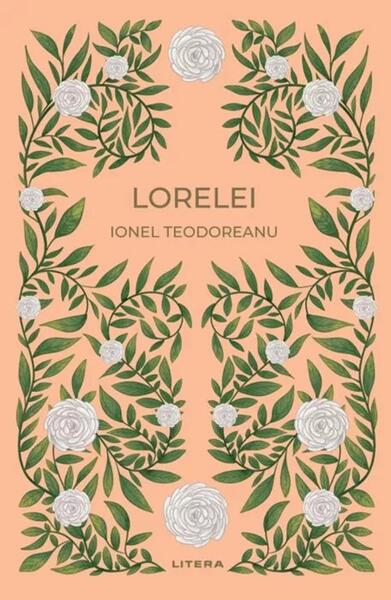 Lorelei (Vol. 31) - Hardcover - Ionel Teodoreanu - Litera