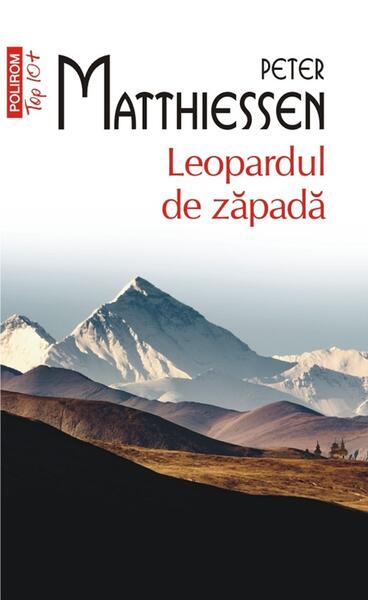 Leopardul de zăpadă (Top 10+) - Peter Matthiessen - Polirom
