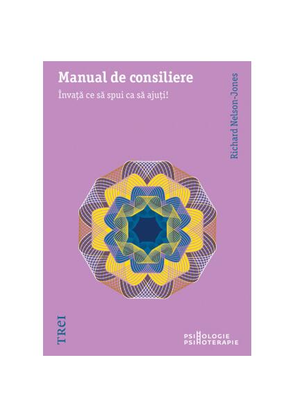 Manual de consiliere - Richard Nelson-Jones - Trei