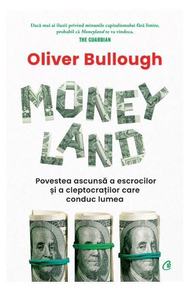 Moneyland - Oliver Bullough - Curtea Veche