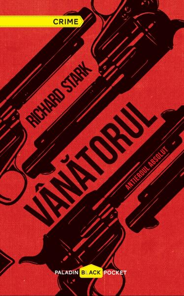 Vânătorul - Richard Stark - Paladin