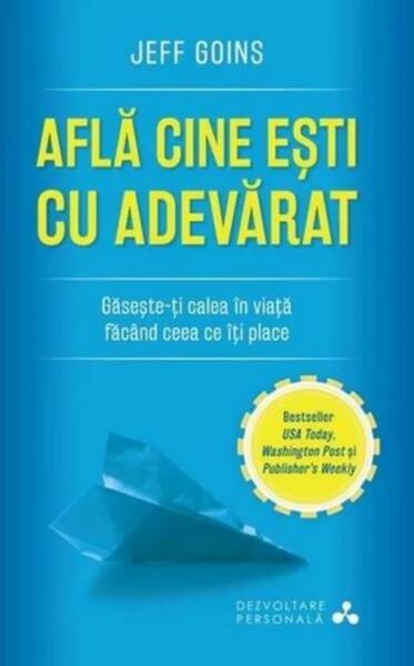 Află cine ești cu adevărat - Jeff Goins