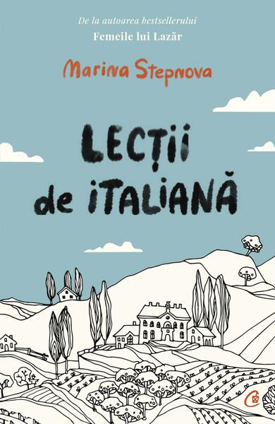 Lecții de italiană - Marina Stepnova - Curtea Veche