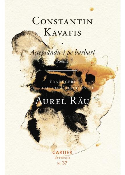Așteptându-i pe barbari - Constantin Kavafis
