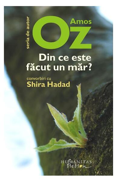 Din ce este făcut un măr? - Amos Oz - Humanitas Fiction