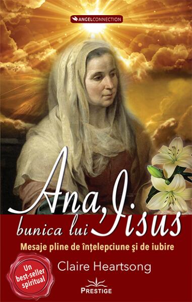Ana, bunica lui Iisus - Claire Heartsong - Prestige