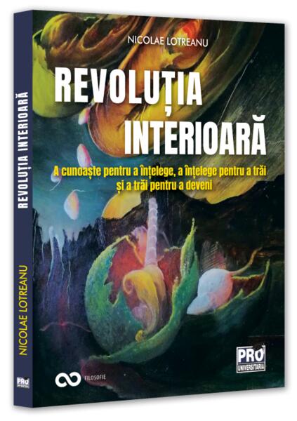 Revoluția interioară - Pro Universitaria