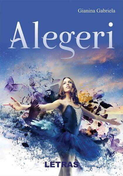 Alegeri - Gianina Gabriela - Letras